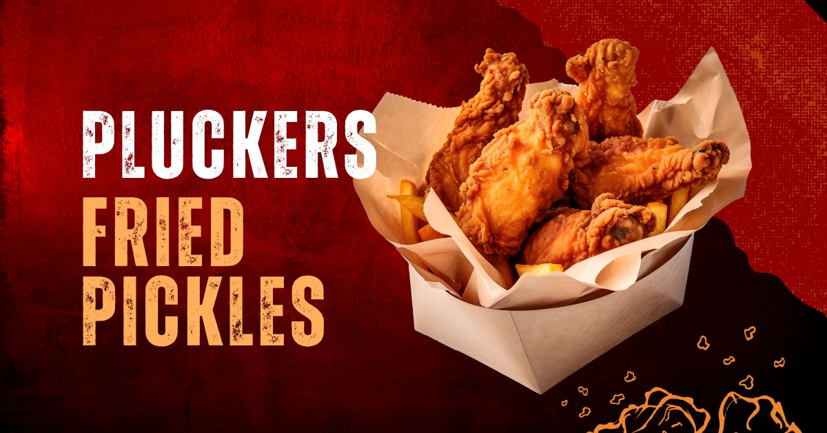 Pluckers Fried Pickles
